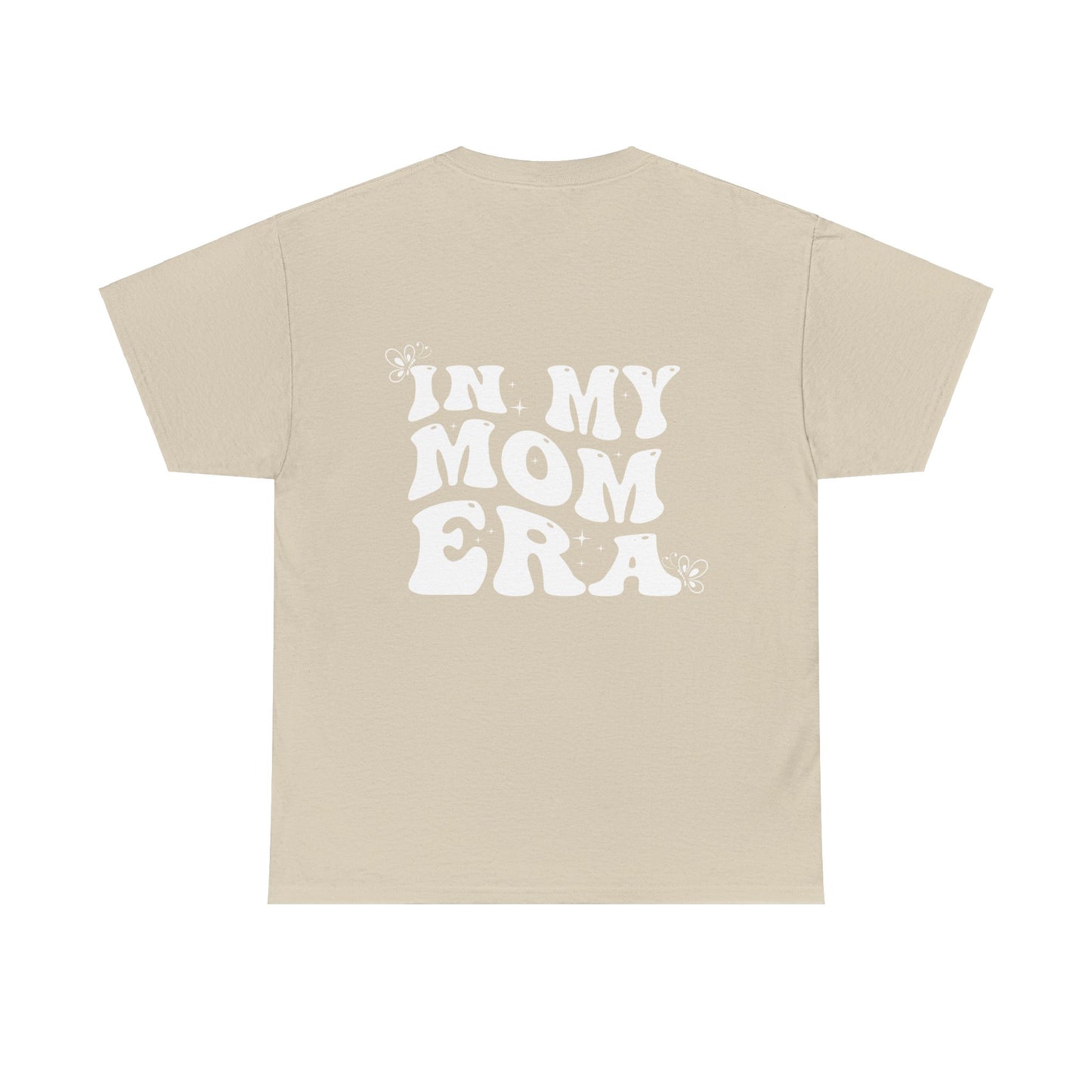 In My Mom Era Tee